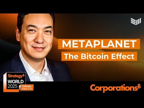 Metaplanet and "The Bitcoin Effect": Simon Gerovich at Bitcoin for Corporations 2025